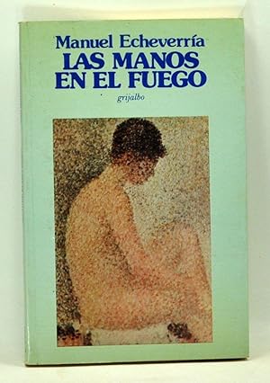 Las Manos en el Fuego (Spanish language edition)