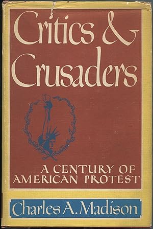 Critics & Crusaders: A Century of American Protest