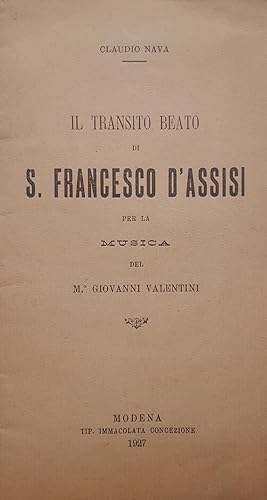 Il transito beato di S. Francesco d'Assisi per la musica del M. Giovanni Valentini.