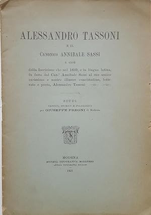 Alessandro Tassoni e il Canonico Annibale Sassi e cioè della Iscrizione che nel 1639, e in lingua...