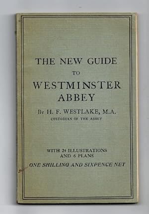 The new guide to Westminster Abbey with historical introduction