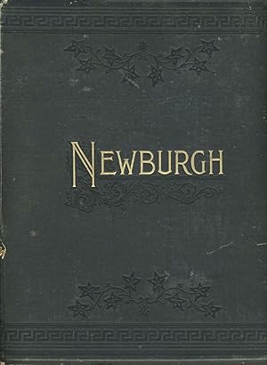 Newburgh. Her Institutions, Industries and Leading Citizens