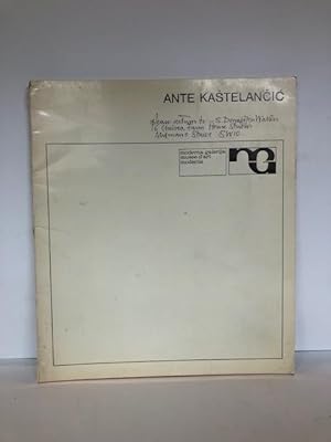 ANTE KASTELANCIC: SLIKE 1935-1972