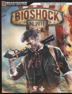 BioShock Infinite Signature Series Guide