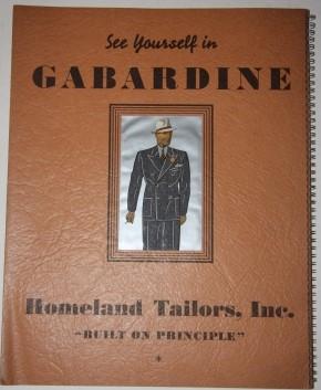 See Yourself in Gabardine. Homeland Tailors, Inc. "Built on Principle"