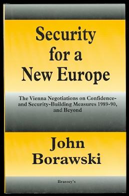 SECURITY FOR A NEW EUROPE: THE VIENNA NEGOTIATIONS ON CONFIDENCE- AND SECURITY-BUILDING MEASURES ...