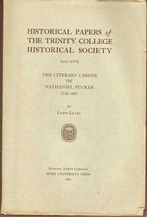 The Literary Career of Nathaniel Tucker; Historical Papers of the Trinity College Historical Soci...
