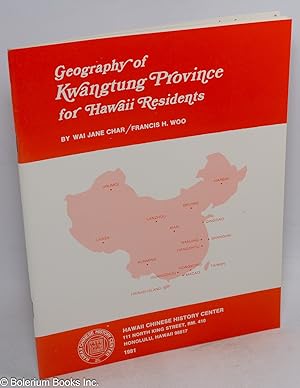Geography of Kwangtung Province for Hawaii residents
