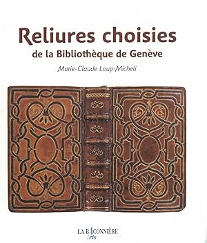 Reliures choisies de la Bibliothèque de Genève