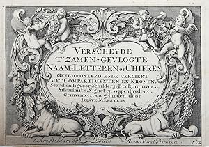 [Antique prints, ca. 1700] VERSCHEYDE T'ZAMEN-GEVLOGTE NAAM-LETTEREN OF CHIFRES ., Amsterdam Loui...