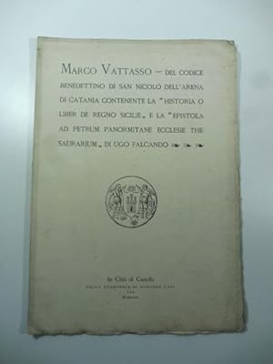 Del codice benedettino di San Nicolo' Dell'Arena di Catania contenente la Historia o liber de Reg...