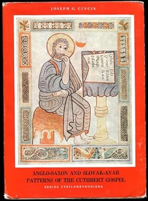 Anglo-Saxon and Slovak-Avar Patterns of the Cuthbert Gospel A Study of Slovak Art of the Early Ca...