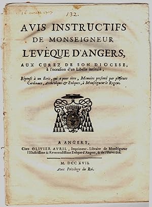 Avis Instructifs De Monseigneur L'Eveque d'Angers, Aux Curez De Son Diocese, à l'occasion d'un Li...