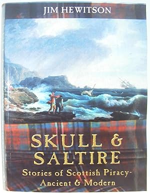 Skull and Saltire : Stories of Scottish Piracy