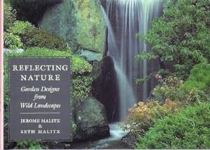 Reflecting Nature - Garden Designs from Wild Landscapes