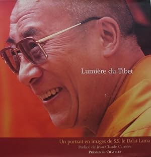Lumière du Tibet : Un portrait en images de S.S. le Dalaï-Lama