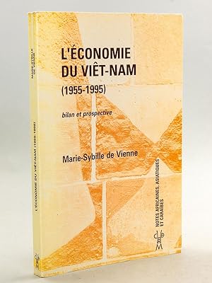 L'Economie du Viêt-Nam [ Vietnam ] Bilan et prospective