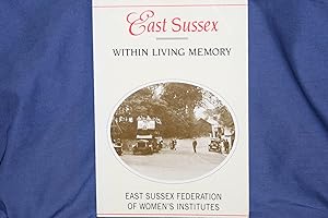 East Sussex within Living Memory