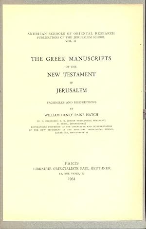 The Greek manuscripts of the the New Testament in Jerusalem : Facsimile and descriptions [America...
