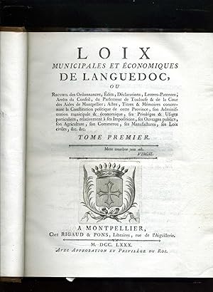 LOIX MUNICIPALES ET ECONOMIQUES DE LANGUEDOC . Complet