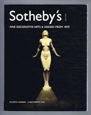Fine Decorative Arts & Design from 1870: Sotheby's Auction Catalogue 9 September 2003, Olympia Lo...