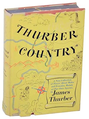 Thurber Country: A New Collection of Pieces About Males and Females, Mainly of Our Own Species
