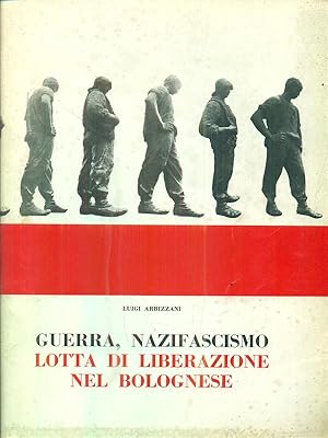 Guerra nazifascismo lotta di liberazione nel bolognese