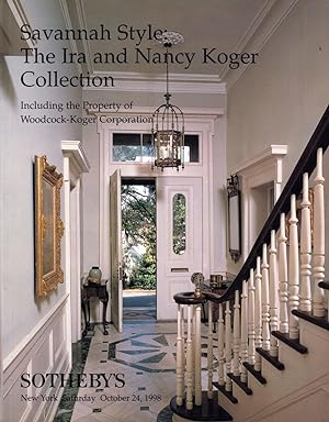 Savannah Style: The Ira & Nancy Koger Collection Including the Property of Woodcock-Koger Corp. O...