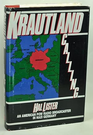 Krautland Calling: An American POW Radio Broadcaster in Nazi Germany