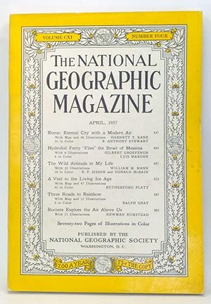 The National Geographic Magazine, Volume CXI, Number Four (April, 1957)