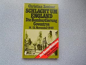 SCHLACHT UM ENGLAND: DIE BOMBARDIERUNG COVENTRYS 14/15 NOVEMBER 1940 (About Fine First Printing)