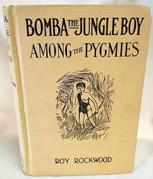 Bomba the Jungle Boy Among the Pygmies