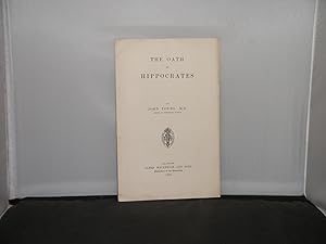 The Oath of Hippocrates by John Young M.D., Keeper of Hunterian Museum, Addressed to the Glasgow ...