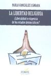 La libertad religiosa: ¿Liberalidad o exigencia de los estados democráticos?