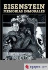 Eisenstein: memorias inmorales : autobiografía