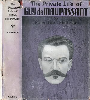 The Private Life of Guy De Maupassant