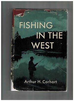 FISHING IN THE WEST