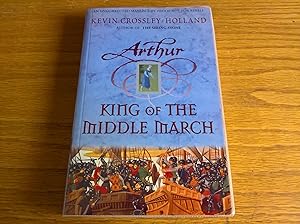 King of the Middle March (Arthur book 3) - proof copy