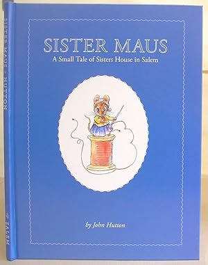 Sister Maus - A Small Tale Of Sisters House In Salem