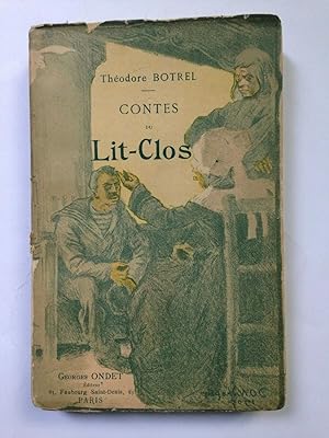 Contes Du Lit-Clos. Récits et Légendes Bretonnes En vers. Suivis De Chansons à Dire.