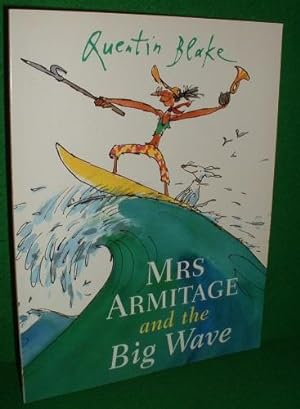 MRS ARMITAGE and the BIG WAVE