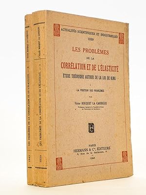 Les problèmes de la corrélation et de l'élasticité, étude théorique de la loi de King (2 tomes, c...