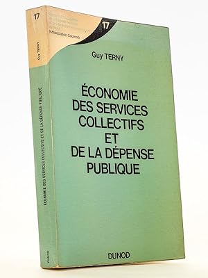 Economie des services collectifs et de la dépense publique ( collection du Centre d'économétrie d...