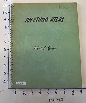 An Ethno-Atlas (A Student's Manual of Tribal, Linguistic, and Racial Groupings)