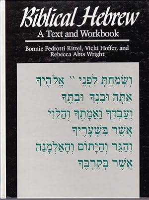 Biblical Hebrew. A Text and Workbook.