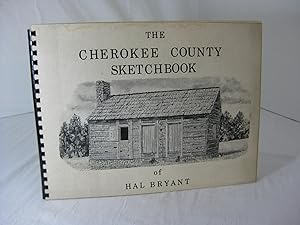 THE CHEROKEE COUNTY SKETCHBOOK of Hal Bryant