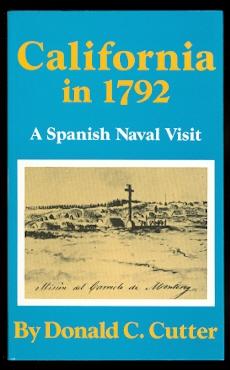 CALIFORNIA IN 1792: A SPANISH NAVAL VISIT.