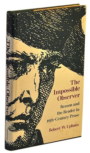 The Impossible Observer: Reason and the Reader in Eighteenth-Century Prose
