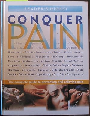 Reader's Digest Conquer Pain: The Complete Guide to Preventing and Relieving Pain