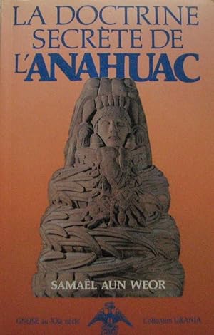 La doctrine secrète de l'Anahuac